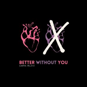 อัลบัม Better Without You ศิลปิน Ashley Jana