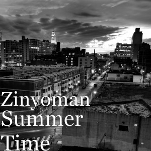 ดาวน์โหลดและฟังเพลง Summer Time พร้อมเนื้อเพลงจาก Zinyoman