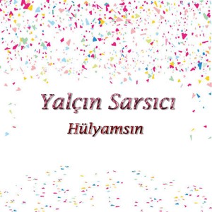 ดาวน์โหลดและฟังเพลง Tım Tım พร้อมเนื้อเพลงจาก Yalçın Sarsıcı