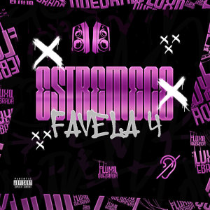 ดาวน์โหลดและฟังเพลง Estremece Favela 4 (Explicit) พร้อมเนื้อเพลงจาก DJ LOHAN BEAT