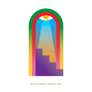 Album Rainbow Aisle from Stars and Rabbit