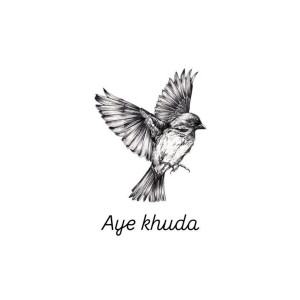 收聽Khalid Khan的Aye Khuda歌詞歌曲