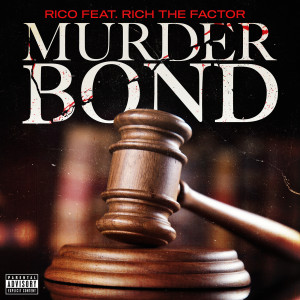 Murder Bond (Explicit) dari Rich The Factor