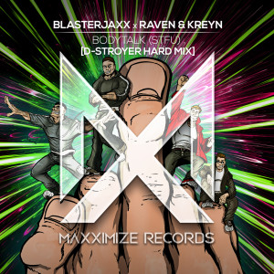 Raven & Kreyn的專輯Bodytalk (STFU) (D-Stroyer Hard Mix) (Explicit)