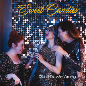 Album Don't Do Me Wrong from Sweet Candies