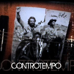 Dengarkan lagu Come Bud Spencer & Terence Hill nyanyian Controtempo dengan lirik