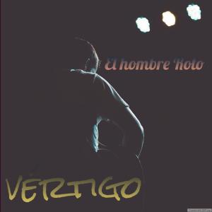 收聽Vertigo的El hombre roto歌詞歌曲