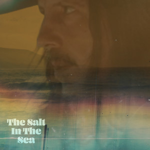 อัลบัม The Salt In The Sea ศิลปิน Cisco Adler