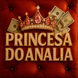 ดาวน์โหลดและฟังเพลง Princesa do Analia (Explicit) พร้อมเนื้อเพลงจาก Prod.Sanx