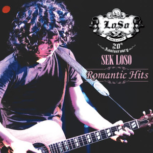 อัลบัม SEK LOSO 20th Anniversary Romantic Hits ศิลปิน เสก โลโซ