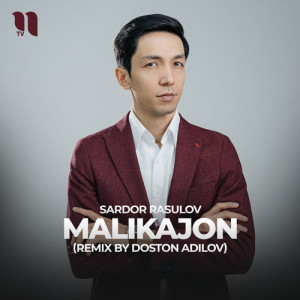 Sardor Rasulov的專輯Malikajon (remix by Doston Adilov)