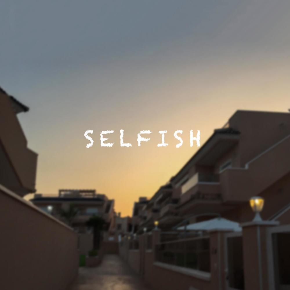 Selfish (Explicit)