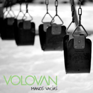 收聽Volován的Manos vacías歌詞歌曲