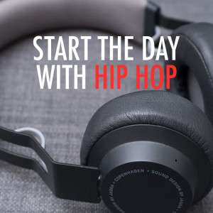 Album Start The Day With Hip Hop from Various