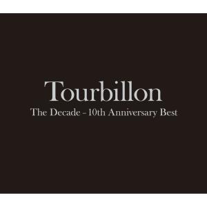 Tourbillon的專輯The Decade -10th Anniversary Best