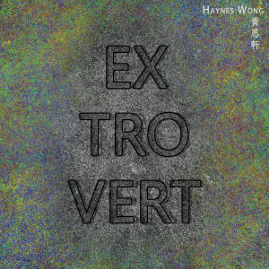 Listen to Extrovert song with lyrics from 黄思轩