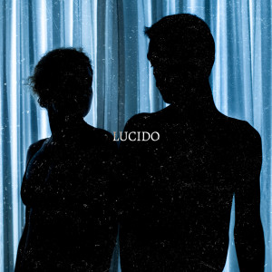 Album Lucido (Explicit) from Lucid