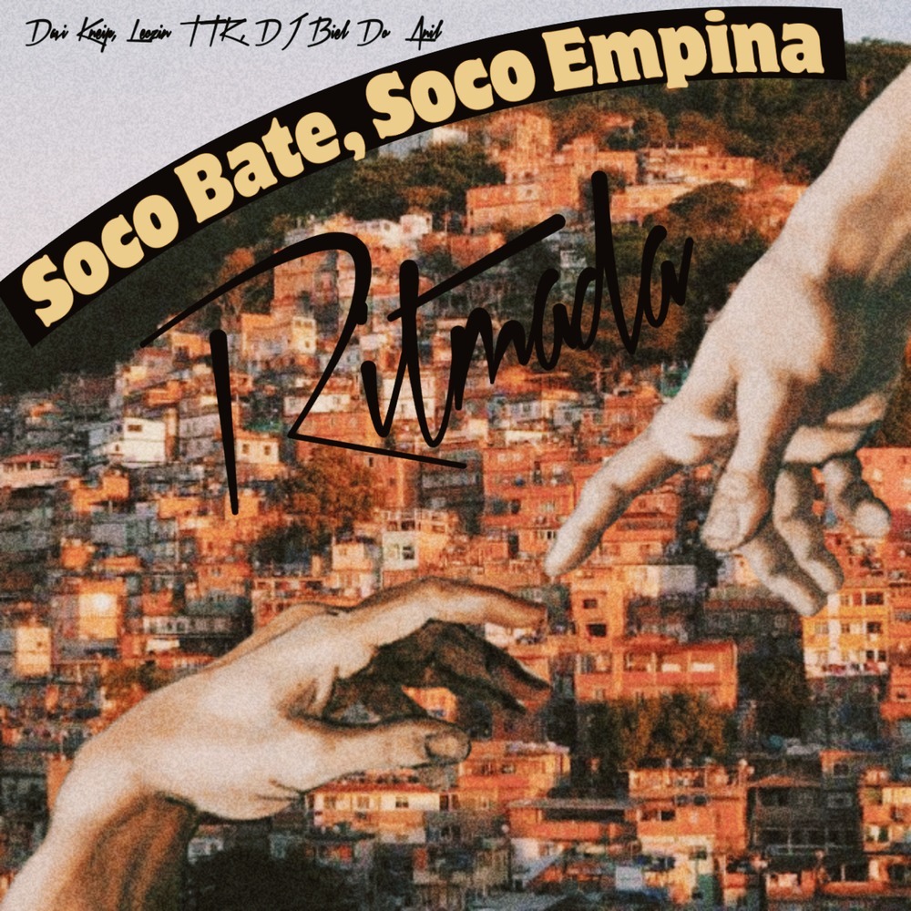 Soco Bate, Soco Empina (Ritmada)