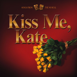 อัลบัม Kiss Me, Kate ศิลปิน The Sign Posters