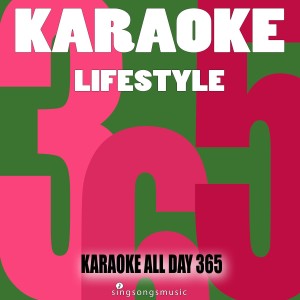 ดาวน์โหลดและฟังเพลง Lifestyle (Karaoke Instrumental Version) (Explicit) พร้อมเนื้อเพลงจาก Karaoke All Day 365
