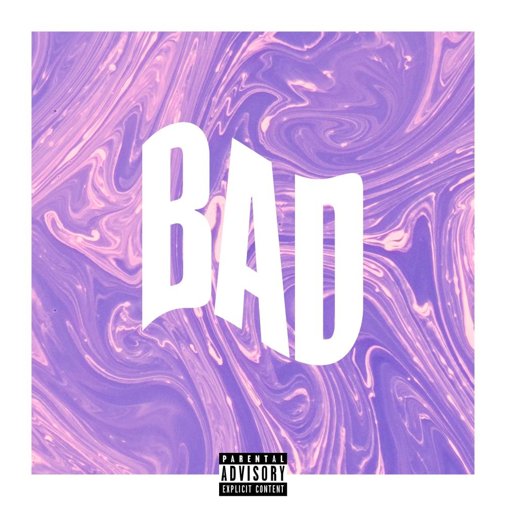 BAD (feat. Tekx) (Explicit)