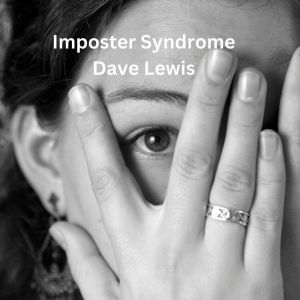 Listen to Imposter Syndrome song with lyrics from Dave Lewis