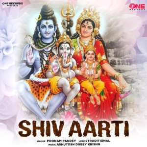 Listen to Shiv Aarti song with lyrics from Poonam Pandey