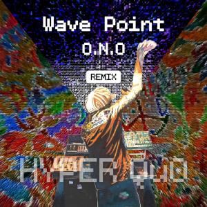 O.N.O的專輯Wave Point (O.N.O Remix)