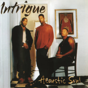 Intrigue的專輯Acoustic Soul