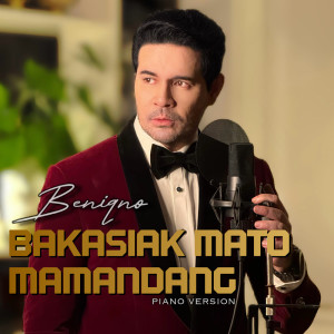 ดาวน์โหลดและฟังเพลง Bakasiak Mato Mamandang พร้อมเนื้อเพลงจาก Beniqno