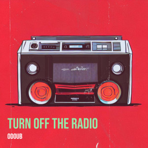 อัลบัม Turn off the Radio (Explicit) ศิลปิน ODoub