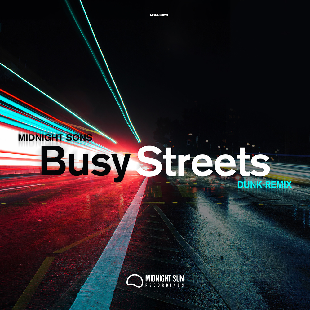 Busy Streets (Dunk remix)