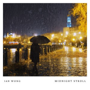 Listen to Midnight Stroll song with lyrics from Ian Wong