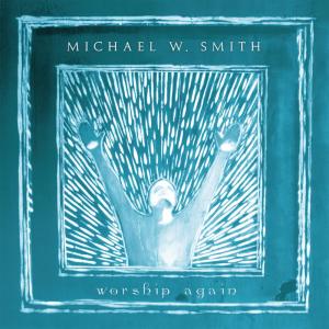 收聽Michael W. Smith的Here I Am To Worship歌詞歌曲