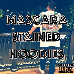 Trevi的專輯Mascara Stained Hoodies (Explicit)