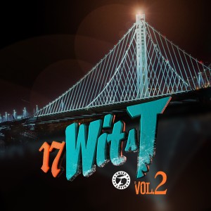 Goldtoes的專輯17 Wit a T, Vol. 2