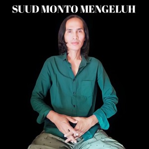 Dengarkan Suud Monto Mengeluh lagu dari Yan Mus dengan lirik