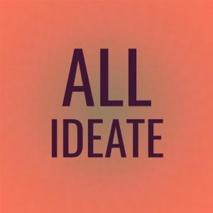 Various Artists的專輯All Ideate