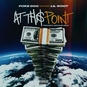 Poke Dog的專輯At This Point (Explicit)