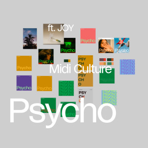 Listen to Psycho song with lyrics from Midi Culture