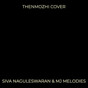 Album Thenmozhi (Cover) from Siva Naguleswaran