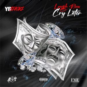 YB Stackz的專輯Laugh Now Cry Later (Explicit)