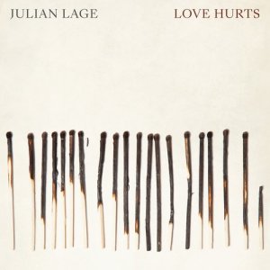 收聽Julian Lage的Love Hurts歌詞歌曲