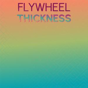 Dengarkan Flywheel Thickness lagu dari Verlena Beppy dengan lirik