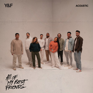 Hillsong Young & Free的專輯All Of My Best Friends (Acoustic)
