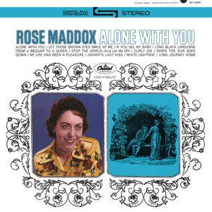 收聽Rose Maddox的Alone With You歌詞歌曲