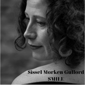 ดาวน์โหลดและฟังเพลง Smile พร้อมเนื้อเพลงจาก Sissel Morken Gullord