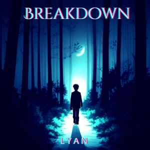 Lyan的專輯Breakdown