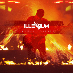 อัลบัม Self Titled - Tour Edits ศิลปิน ILLENIUM