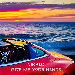 收聽Nikklo的Give Me You Hands歌詞歌曲
